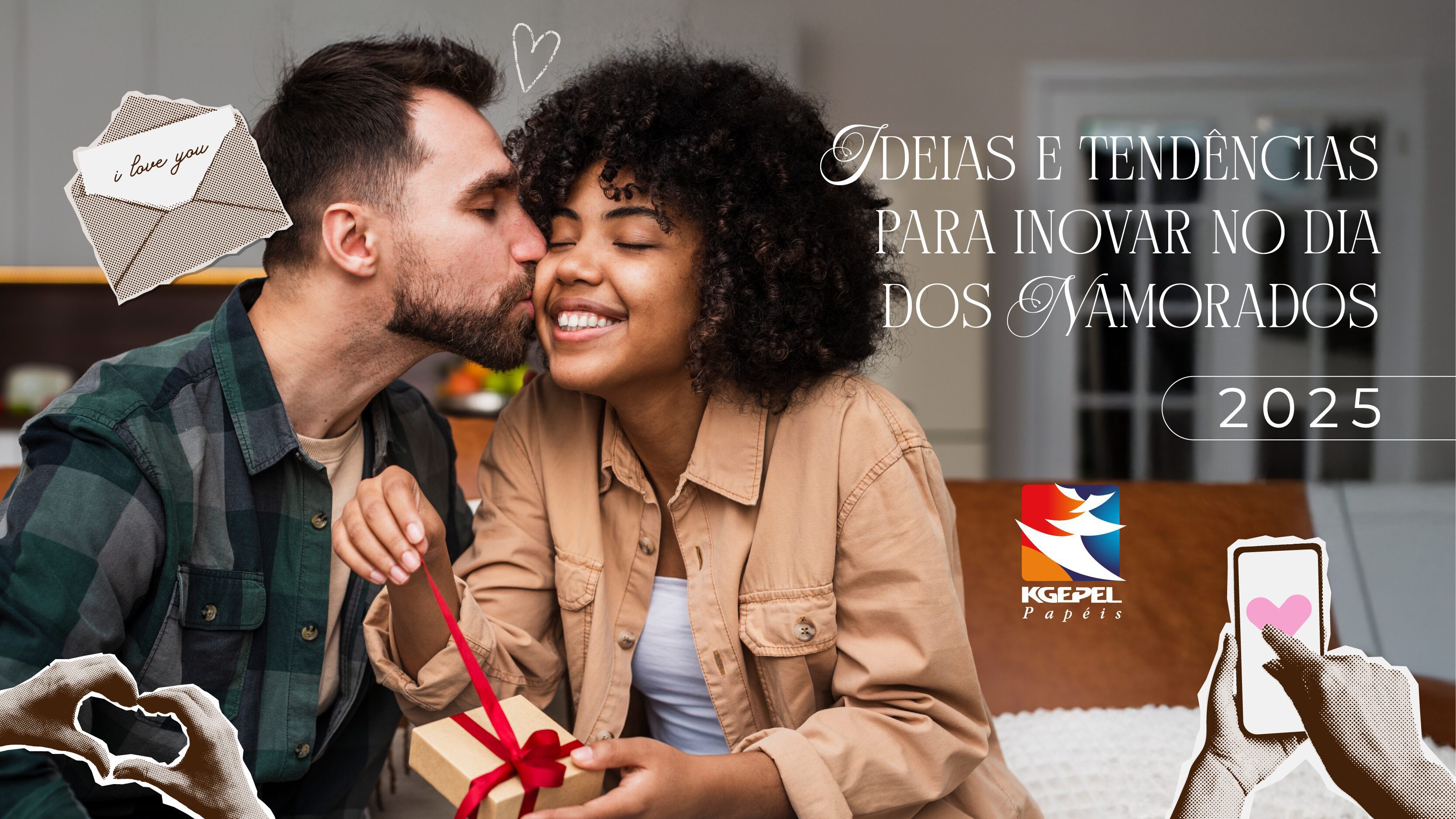 Ideias e tendências para inovar no Dia dos Namorados 2025! - KGEPEL Papéis