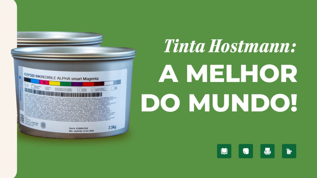 A Melhor Tinta Offset Do Mundo Veja Por Que A Hostmann E Referencia No Mercado